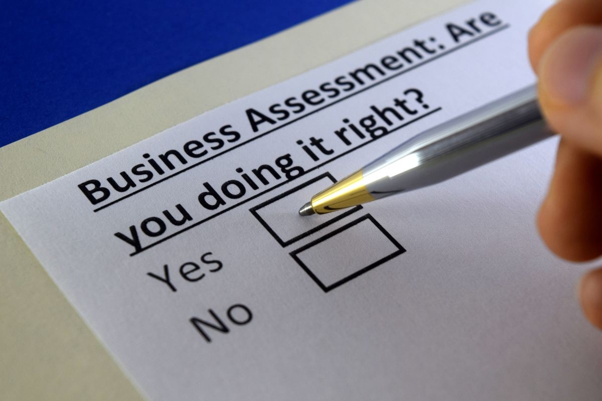 Business assessment: Are you doing it right? yes or no